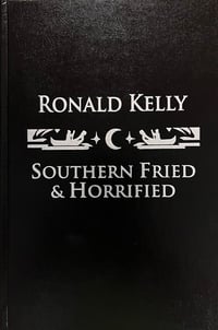 Image 3 of Southern Fried & Horrified Limited Edition (Signed Hardcover)