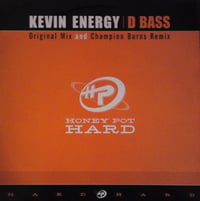 Kevin Energy – D Bass 12" Vinyl | Hard House | Honey Pot Hard |Used