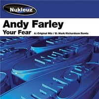 Andy Farley – Your Fear 12" Vinyl | Hard House | Nukleuz |Used