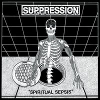 Suppression - Spiritual Sepsis 12"