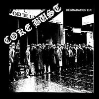 Coke Bust - Degradation 7"