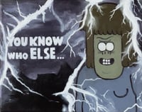 You Know Who Else Oil Painting