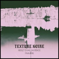 Image 1 of Texture Noire "Reflet d'une Existence Familière" CDR