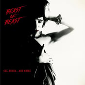Image of BEAST OF BEAST - SEX, DRUGS... AND NOISE 12"