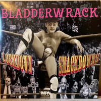 Bladderwrack – Lockdown Smackdowns black vinyl LP /300