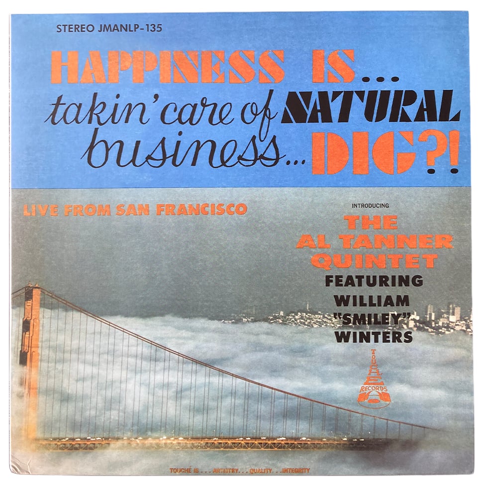 Image of Al Tanner Quintet — Happiness Is... Takin' Care Of Natural Business... Dig? — JMANLP135