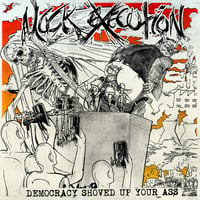 MOCK EXECUTION - Democracy Shoved Up Your Ass LP