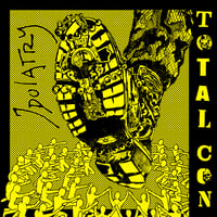 TOTAL CON - Idolatry 7"