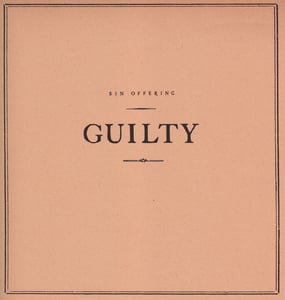 Image of SIN OFFERING - GUILTY 12"