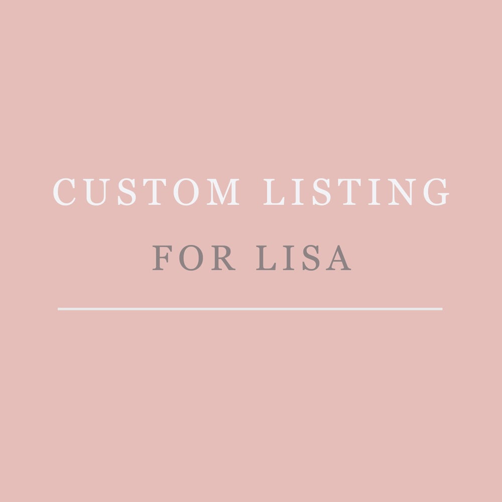 Image of Custom listing for Lisa