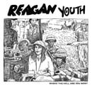 Image 1 of REAGAN YOUTH - Where the Hell Are You Now? 7" EP