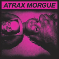 ATRAX MORGUE - SICKNESS REPORT / SLUSH OF A MANIAC (OLD EUROPA CAFE)