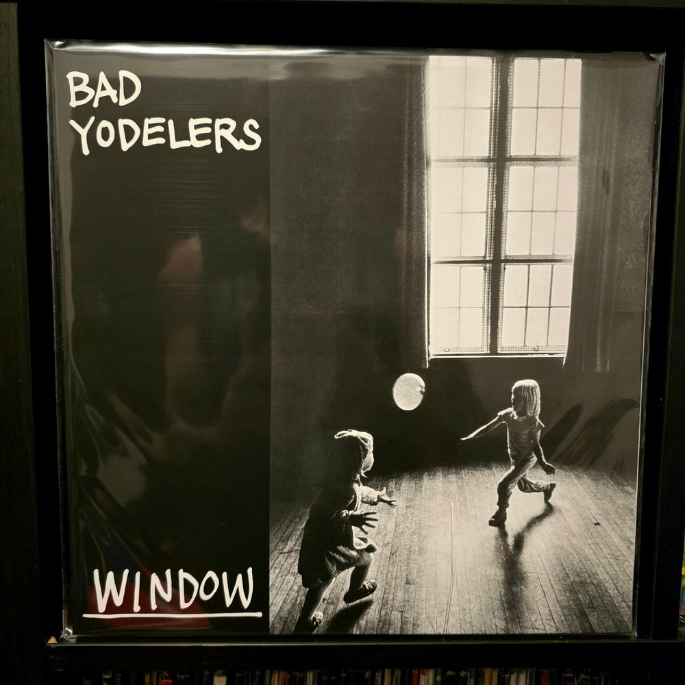 Bad Yodelers - Window