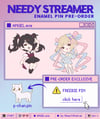PRE-ORDER ANGEL.exe Needy Streamer Pins
