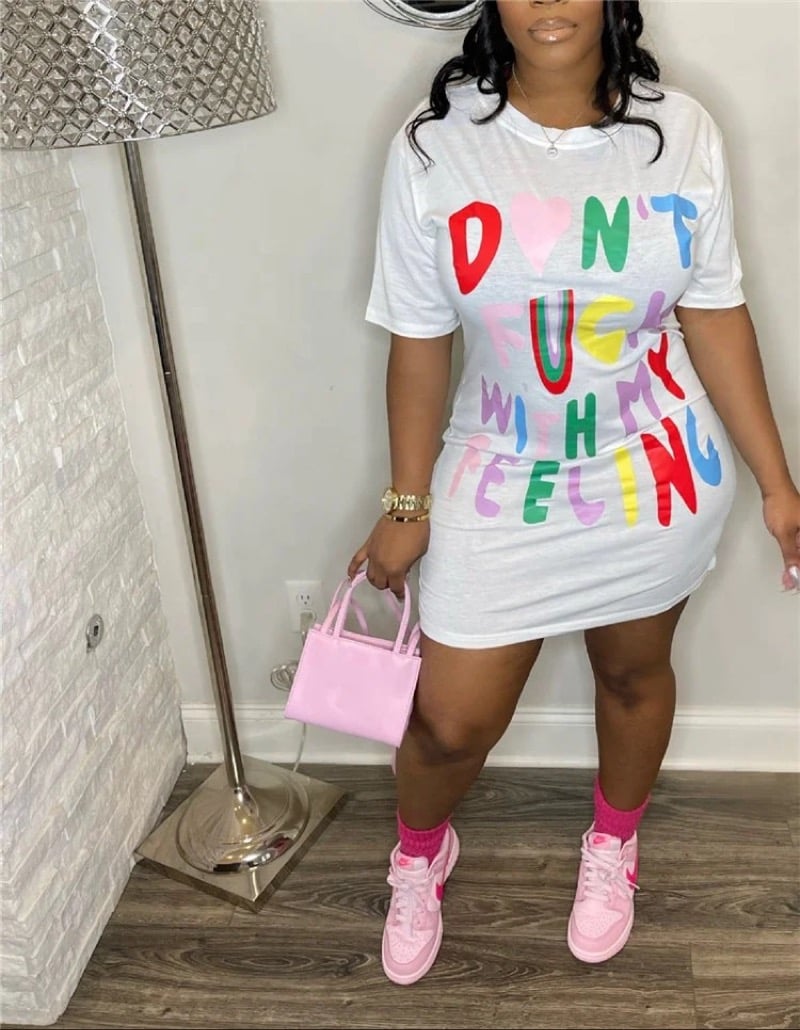 Image of Dont f with my feeling tshirt dress