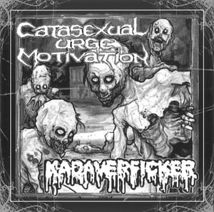 Image of KADAVERFICKER/CATASEXUAL URGE MOTIVATION - Split 7 PRE ORDER