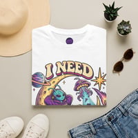 Image 2 of  "I Need Cozmic Space" Retro Alien Shirt