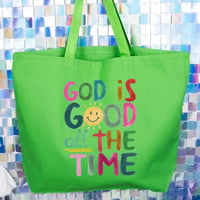 God is Good All The Time Green Tote