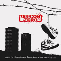 Defcon Zero – Music For Gluesniffers, Terrorists & The Mentally Ill black vinyl LP
