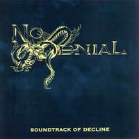 No Denial - Soundtrack of Decline black vinyl LP