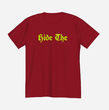 Hide The Butterscotch Tee