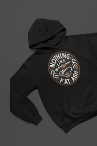 Image 1 of Nothing Like a Fat Ash Hoodie