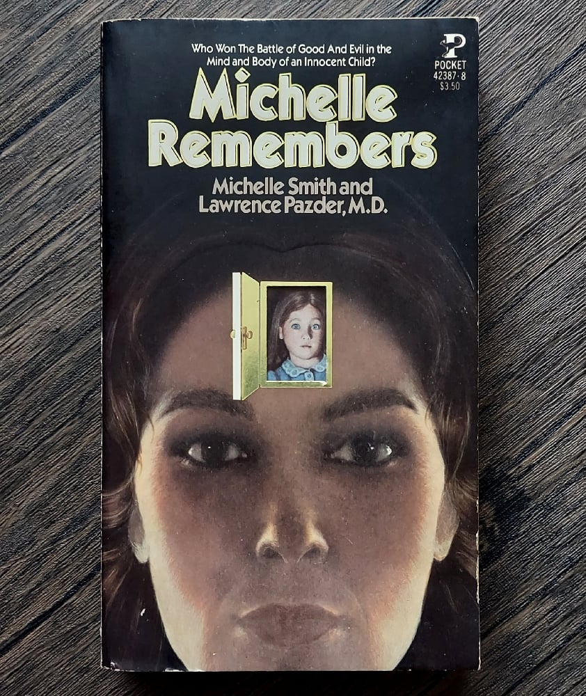 Michelle Remembers, by Michelle Smith & Lawrence Pazder - SIGNED by John Stanley