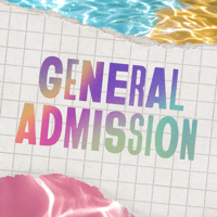  General Admission 🎟️