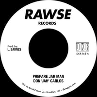 Image 1 of Don 'Jah' Carlos / Soul Syndicate - Prepare Jah Man / Version 7" (Rawse)