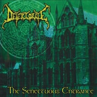 Deteriorate – The Senectuous Entrance