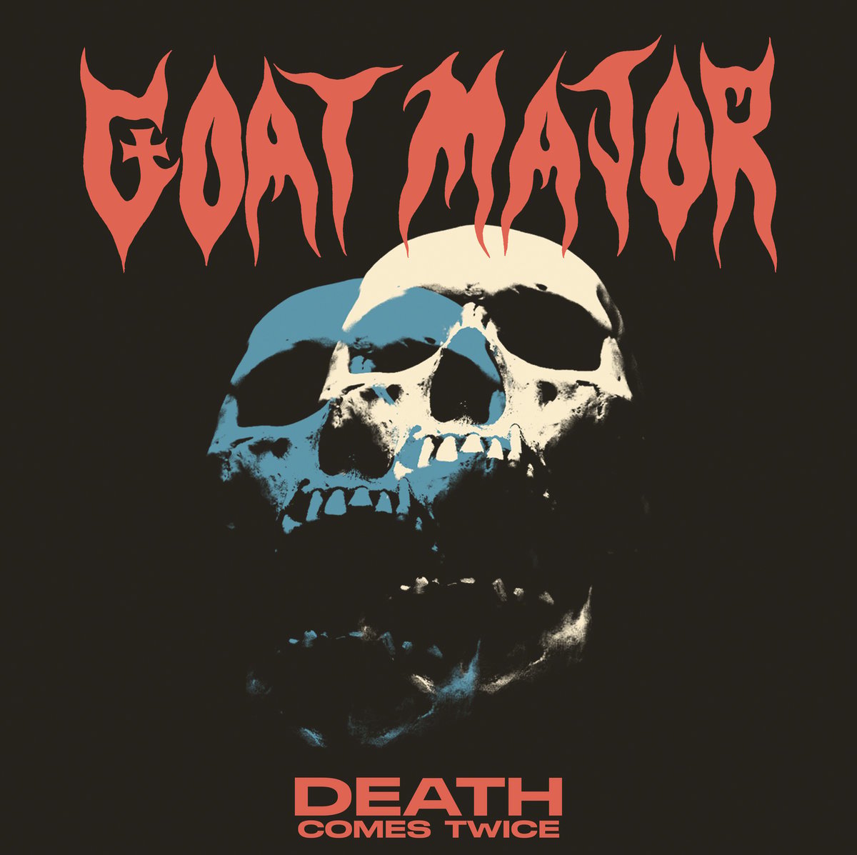 Image of Goat Major - Death Comes Twice Limited Vinyl and CD Editions