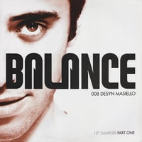 Desyn Masiello – Balance 008 (12" Sampler Part One) 12" Vinyl | House | EQ | Used