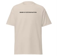 Image 3 of 8848M OF DETERMINATION Tshirt Multiple Colours 