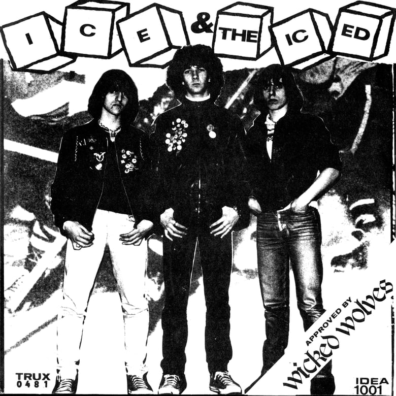 Image of ICE & THE ICED "s/t" 7"