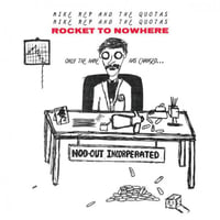 MIKE REP AND THE QUOTAS - Rocket To Nowhere 7"