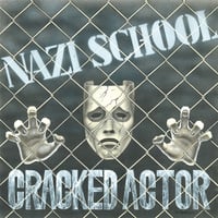 CRACKED ACTOR - Nazi School LP