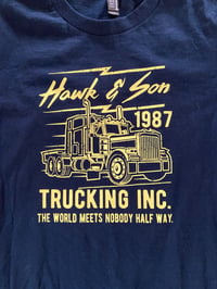 Image 3 of Over The Top shirt, Hawk and Son shirt, trucker t shirt, gifts for him, funny t shirts, boyfriend...