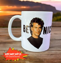 Image 1 of Road House Be Nice Coffee Mug, Coffee Cup, Patrick Swayze Mug, Ceramic Mug, Coffee Lover Gift, Ro...