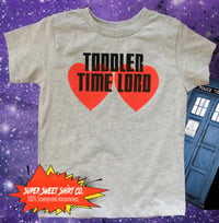 Image 1 of Doctor Who Toddler Shirt, Dr. Who kids shirt, Toddler Timelord, sci-fi kids, shirts for kids, fun...