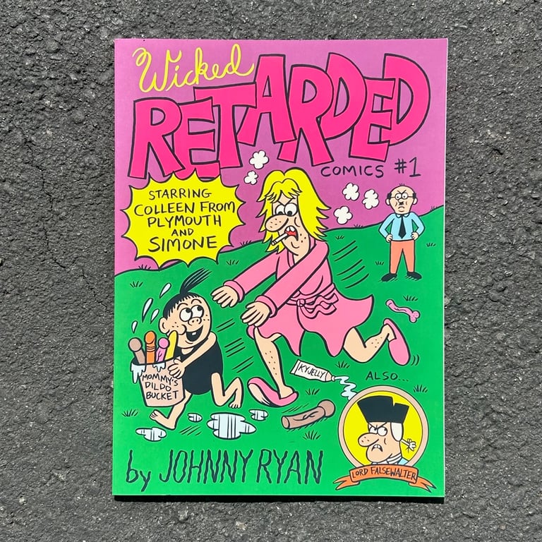 Wicked Retarded Comics #1 by Johnny Ryan (SIGNED to "Jake")