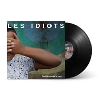 Image 2 of Tout le monde le sait... - Les Idiots