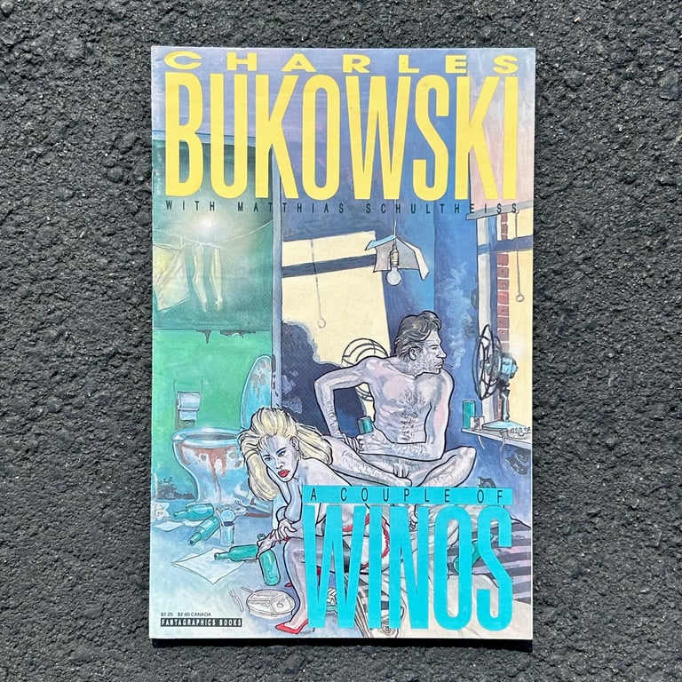 A Couple of Winos by Charles Bukowski with Matthias Schultheiss