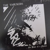 Image 1 of The Varukers '' No Hope Of A Future '' 7''