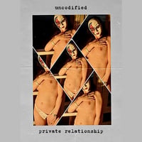 *PRE-ORDER* Uncodified - Private Relationship CS (SSSM)