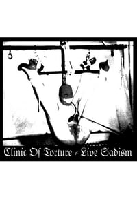 Clinic Of Torture – Live Sadism CD (IOPS)