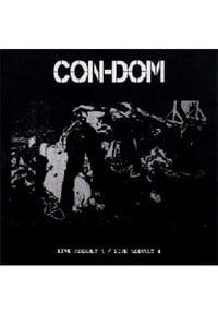 Con-Dom – Live Assault 1 / Live Assault 4 CD (Industrial Recollections)