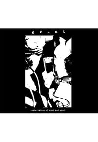 Grunt - Installation of Blood And Steel CD (Industrial Recollections)
