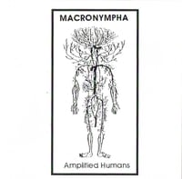 Macronympha - Amplified Humans CD (Industrial Recollections)