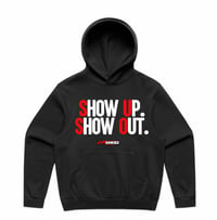 Show Up Show Out Hoodie