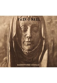 Pain Nail - Magneettinen Kohtalo CD (Freak Animal)
